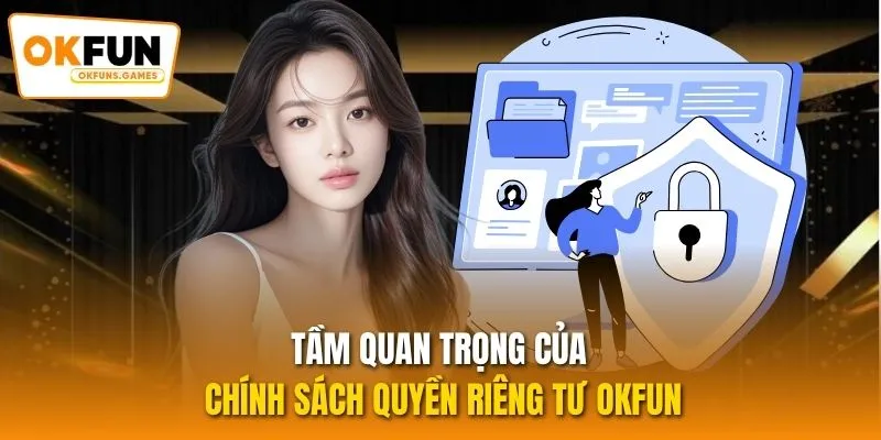 Tầm quan trọng của chính sách quyền riêng tư OKFUN